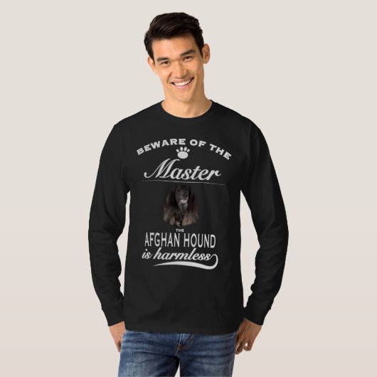 Afghan Hound   beware of the master  Afghan Hound Tシャツ (正面フル)