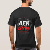 AFK At The Gym Away From Keyboard: フォーカスモード Tシャツ (裏面)