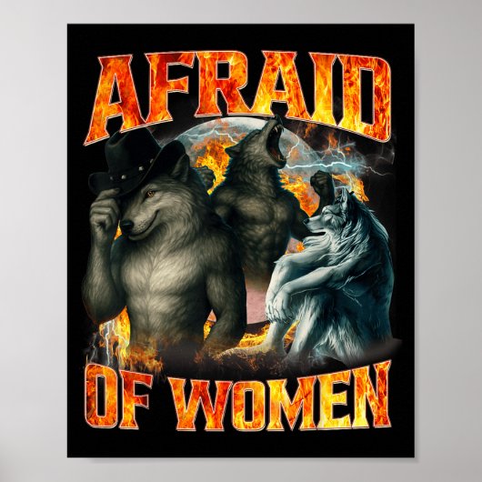 Afraid Of Women Funny Alpha Wolf Meme Cringe Men D ポスター (正面)