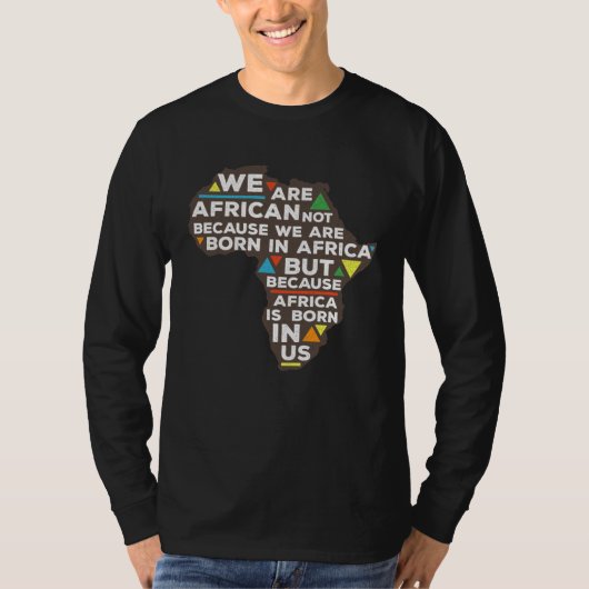 Africa is born in us proud roots tシャツ (正面)