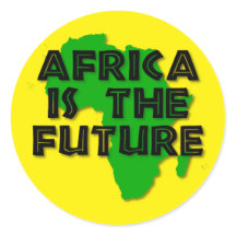 AFRICA IS THE FUTURE