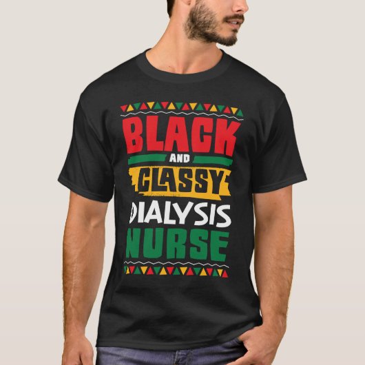 African American Black & Classy Dialysis Nurse Bla Tシャツ (正面)