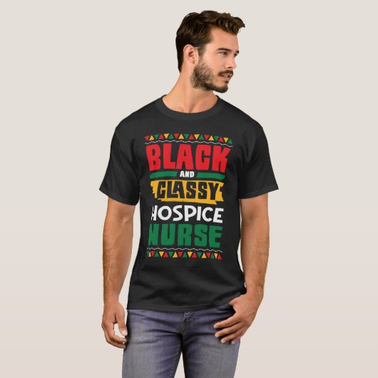African American Black & Classy Hospice Nurse Blac Tシャツ (正面フル)