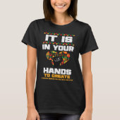 African American It Is In Your Hands  Black Histor Tシャツ (正面)