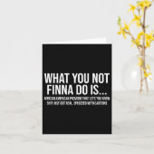 African-american Phrase Sarcasm What You Not Finna カード (黄色い花)