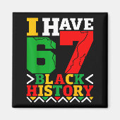 African American Pride I Have 67 Black History Mon マグネット (正面)