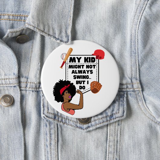 Afro Baseballママ私の子供はいつもスイングしないかもしれない 缶バッジ (インサイチュ)