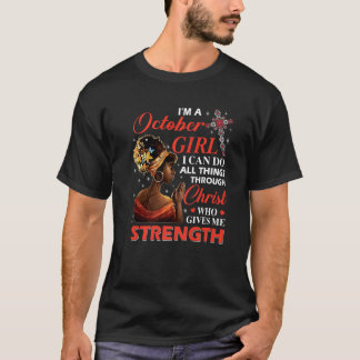 Afro Iは10月の女の子で、Throは全てのことを行うことができる Tシャツ