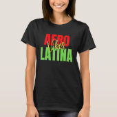 Afro Latina Pride Afro Latin Pride Latina Educat Tシャツ (正面)
