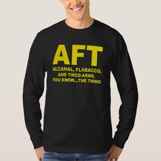 Aft Alcahal Flabaccoと疲れた腕Tを知っている Tシャツ (正面)