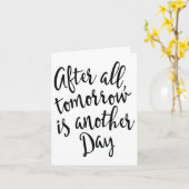 After All Tomorrow Is Another Day Motivational _1 カード (黄色い花)