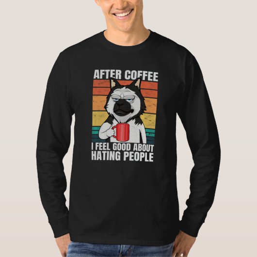 After Coffee I Feel Good About Hating People Dog H Tシャツ (正面)