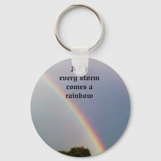 AFTER EVERY STORM COMES A RAINBOW keychain キーホルダー (正面)