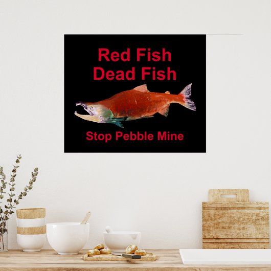 After Salmon - Stop Pebble Mine ポスター (キッチン)