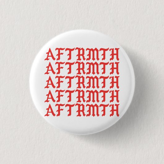AFTRMTH Pin 1 缶バッジ (正面)