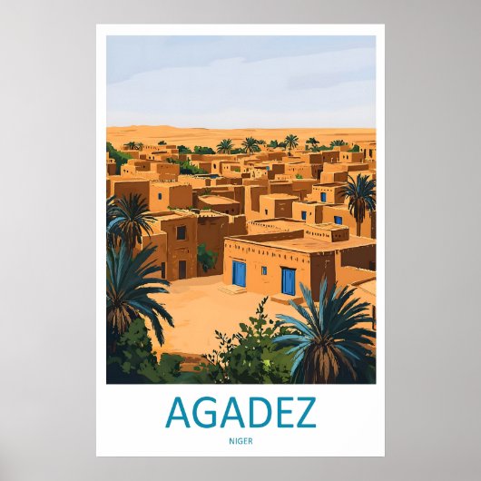 Agadez Travel Print Agadez Wall Niger Agadez Art ポスター (正面)