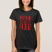 Again Love Is In The Air Tシャツ (正面)
