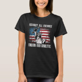 Against All Enemies Foreign And Domestic Tシャツ (正面)
