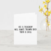 Age &amp; Treachery Will Always Triumph Over Youth カード (黄色い花)