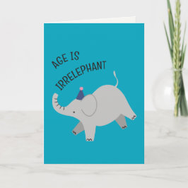 Age is irrelephant - animal punny birthday card カード