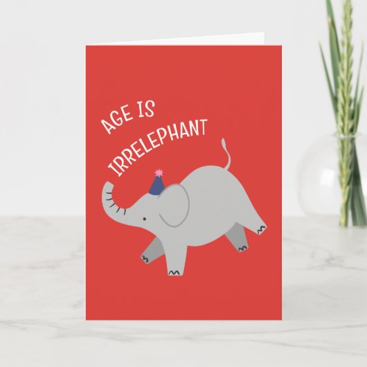 Age is irrelephant - animal punny birthday card カード (正面)