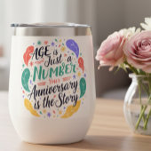 Age Is Just a Number Anniversary Tumbler