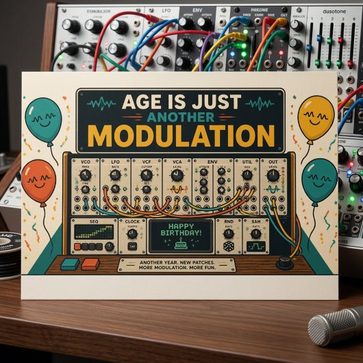Age Is Just Another Modulation! 🎛️🎂 ポストカード
