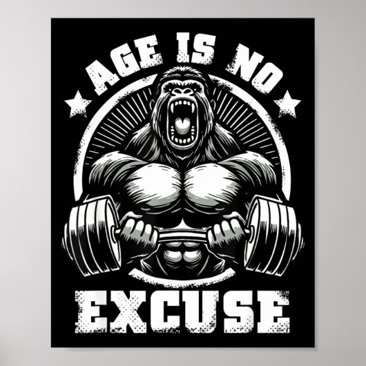 Age Is No Excuse Gorilla Weightlift Gym Quotes Gym ポスター (正面)