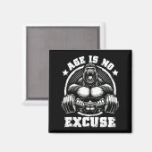 Age Is No Excuse Gorilla Weightlift Gym Quotes Gym マグネット (正面/裏面)