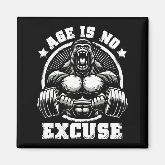 Age Is No Excuse Gorilla Weightlift Gym Quotes Gym マグネット (正面)