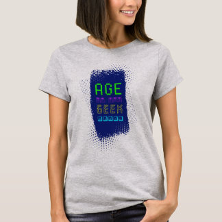 Age of the Geek, Baby! Tシャツ