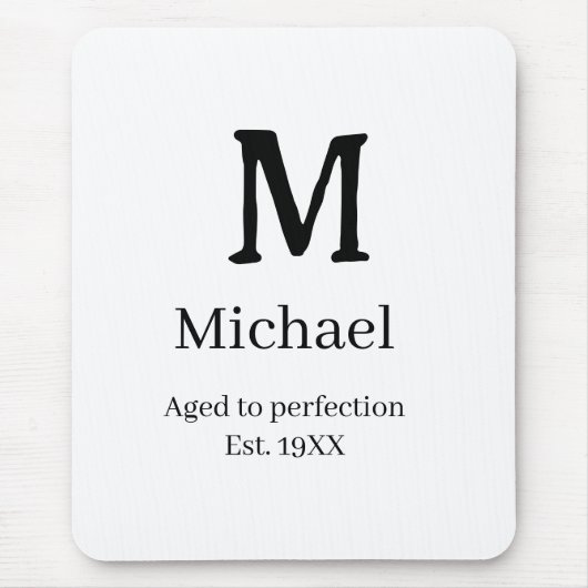 Aged to perfection est. 19XX monogram name letter  マウスパッド (正面)