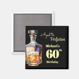 Aged to Perfection Men's 60th Whiskey Birthday  マグネット
