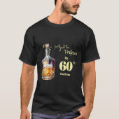 Aged to Perfection Men's 60th Whiskey Birthday  Tシャツ (正面)