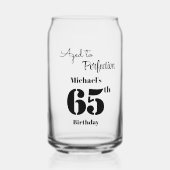 Aged to Perfection Men's 65th Birthday ガラス缶 (正面)