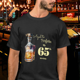 Aged to Perfection Men's 65th Whiskey Birthday  Tシャツ