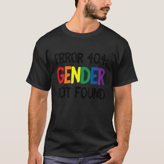 Agender非バイナリプライドエラー404性別が見つからない Tシャツ (正面)