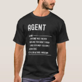 Agent Definition Shirts Funny Job Title Tシャツ (正面)