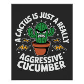 Aggressive Cucumber – Funny Cactus Pun ポスター (正面)