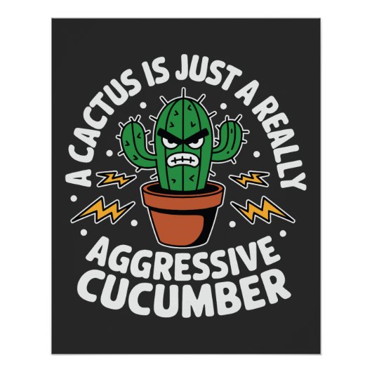 Aggressive Cucumber – Funny Cactus Pun ポスター (正面)