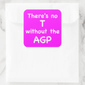 AGPがなければTはない スクエアシール (バッグ)