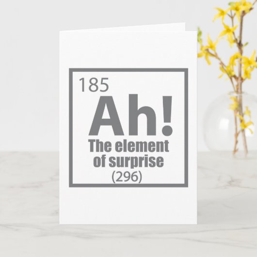 Ah! The Element of Surprise Funny Chemistry Joke カード (黄色い花)