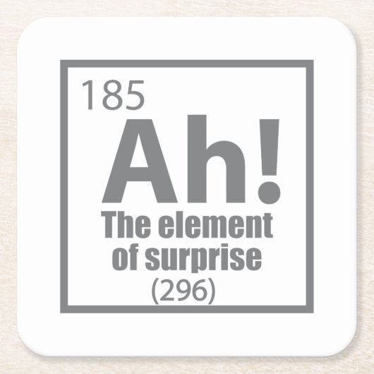 Ah! The Element of Surprise Funny Chemistry Joke スクエアペーパーコースター (正面)
