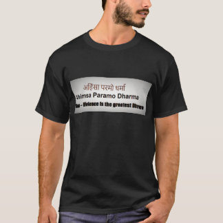Ahimsa Paramo Dharma、AHINSAのSANSKRIT信念 Tシャツ