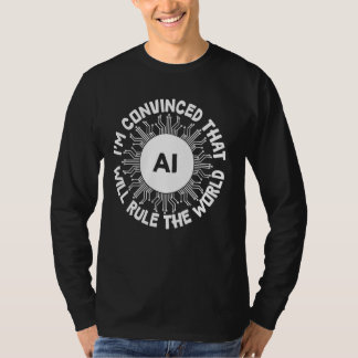 AIが世界を支配 – Artificial おもしろい Intelligg Tシャツ