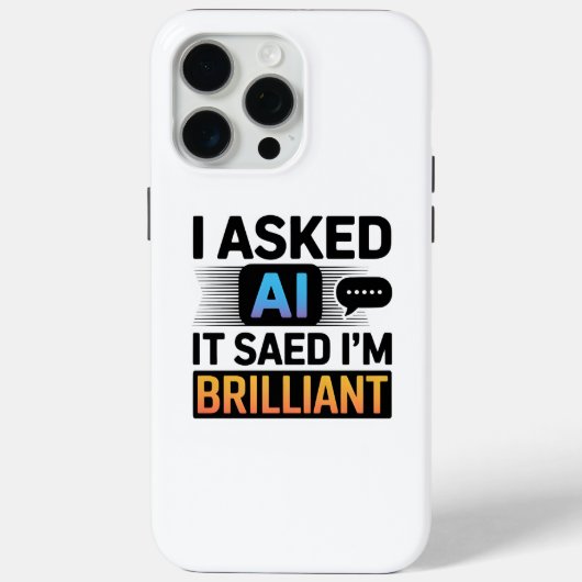 AIが私のことを天才だと言った - 面白いテクノロジー引用 Case-Mate iPhoneケース (裏面)
