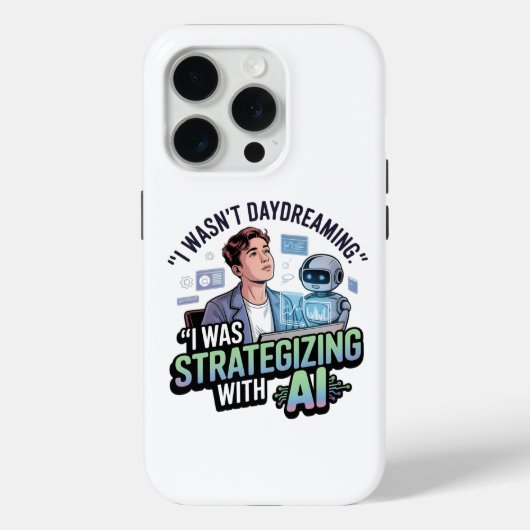 AIと戦略を練る – 面白い白昼夢スローガン Case-Mate iPhoneケース (裏面)
