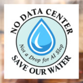 AIには一滴たりとも NO DATA CENTER SAVE OUR WATER ウィンドウサイン (シート2)
