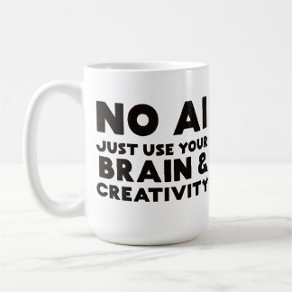 AIに頼るな 脳みそと創造性を駆使せよ コーヒーマグカップ