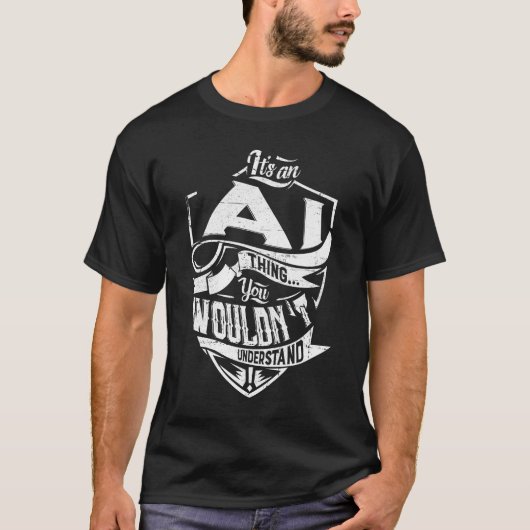 AIの問題だ、理解できないだろう Tシャツ (正面)